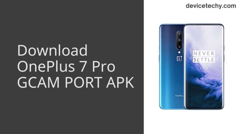 Download OnePlus 7 Pro GCAM Port APK