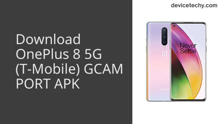 Download OnePlus 8 5G (T-Mobile) GCAM Port APK