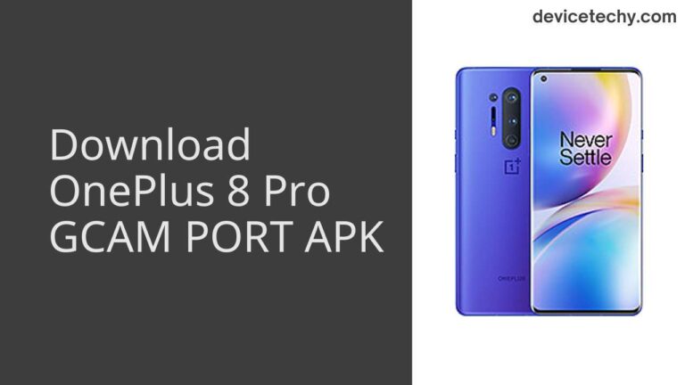 Download OnePlus 8 Pro GCAM Port APK