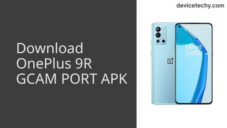 Download OnePlus 9R GCAM Port APK