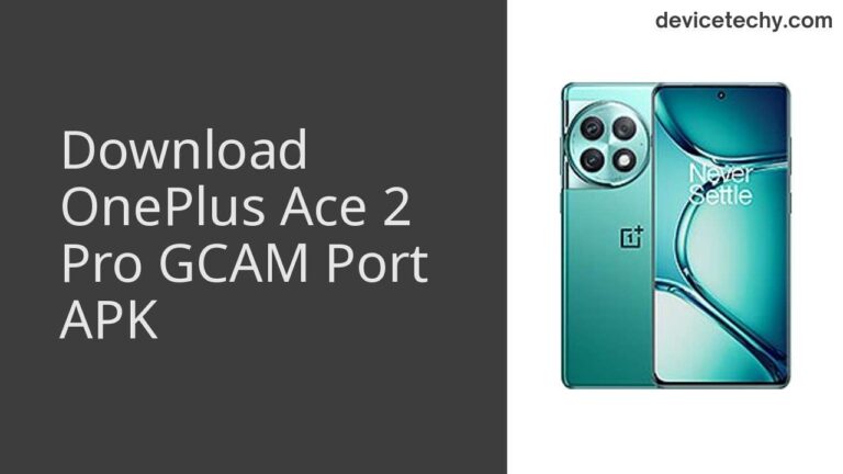 Download OnePlus Ace 2 Pro GCAM Port APK