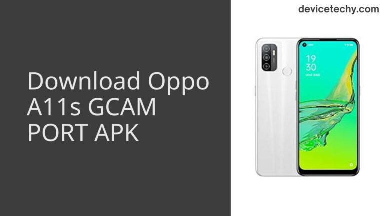 Download Oppo A11s GCAM Port APK