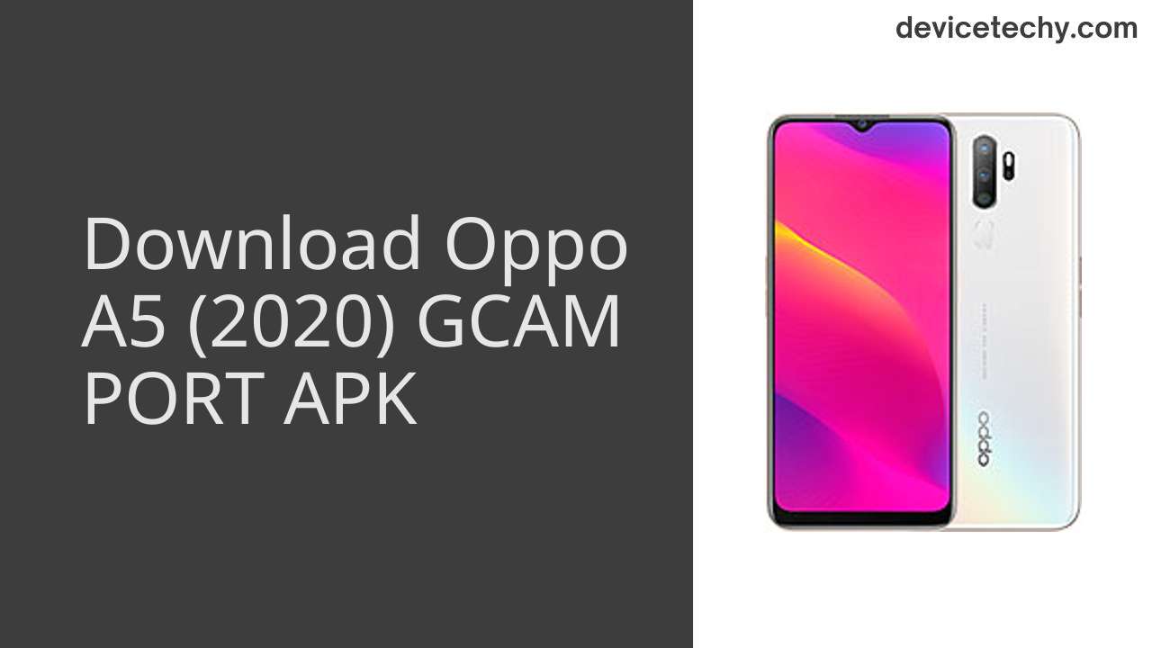 Oppo A5 (2020) GCAM PORT APK Download