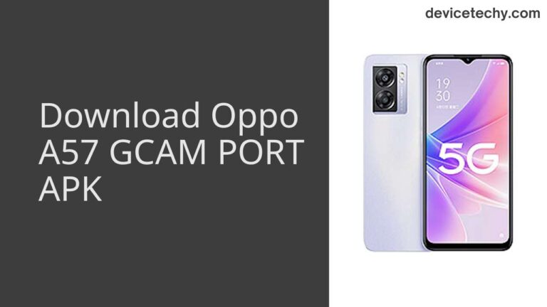 Download Oppo A57 GCAM Port APK