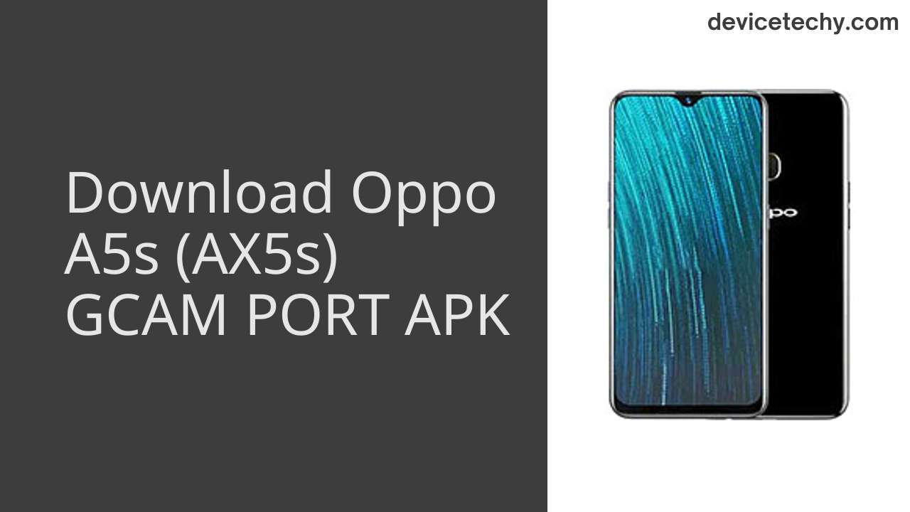 Oppo A5s (AX5s) GCAM PORT APK Download