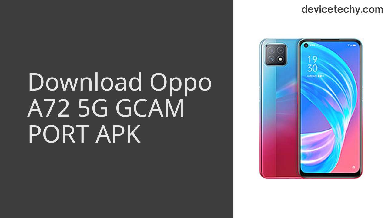 Oppo A72 5G GCAM PORT APK Download