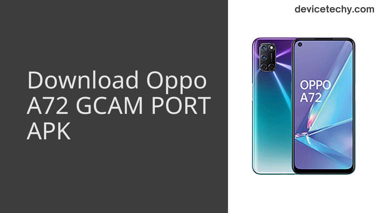 Oppo A72 GCAM PORT APK Download