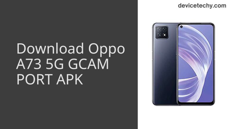 Download Oppo A73 5G GCAM Port APK