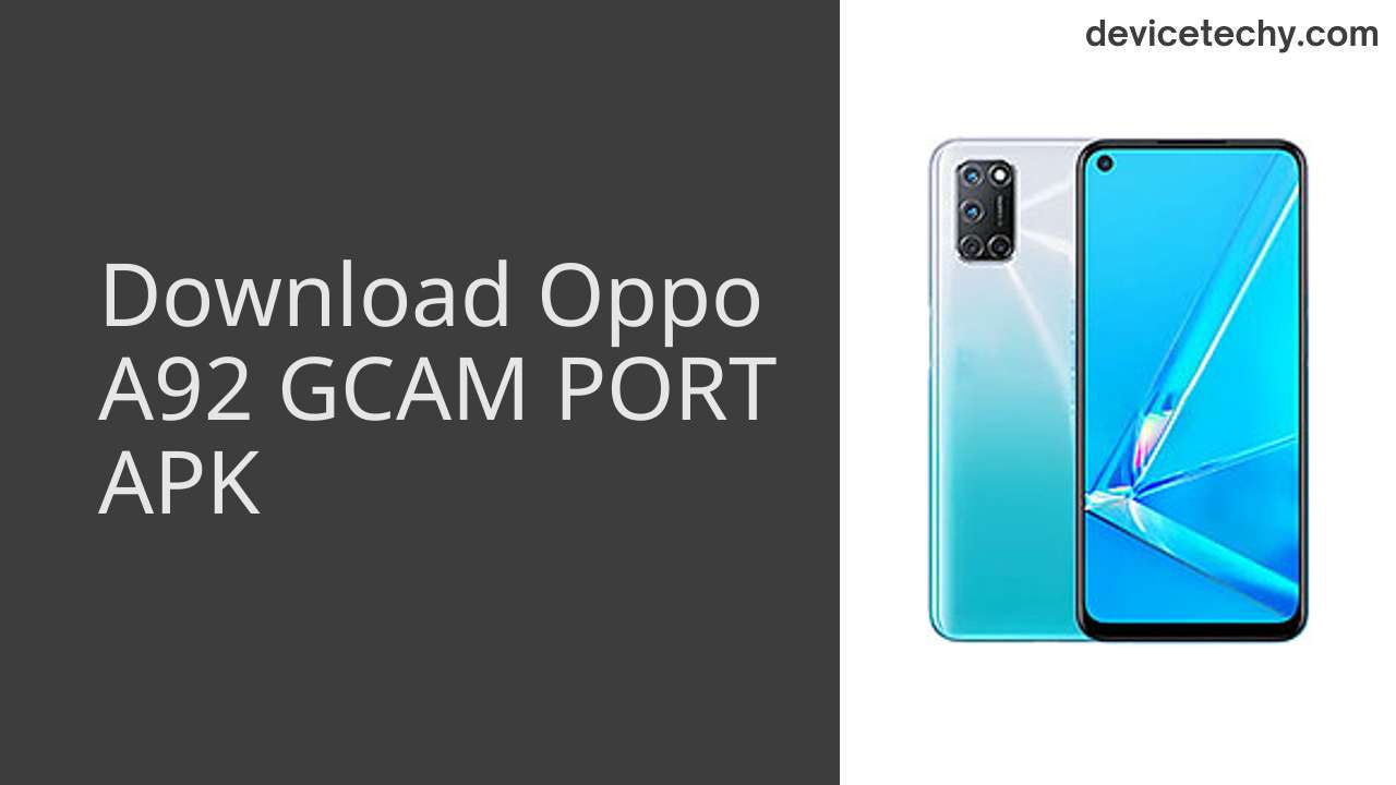 Oppo A92 GCAM PORT APK Download