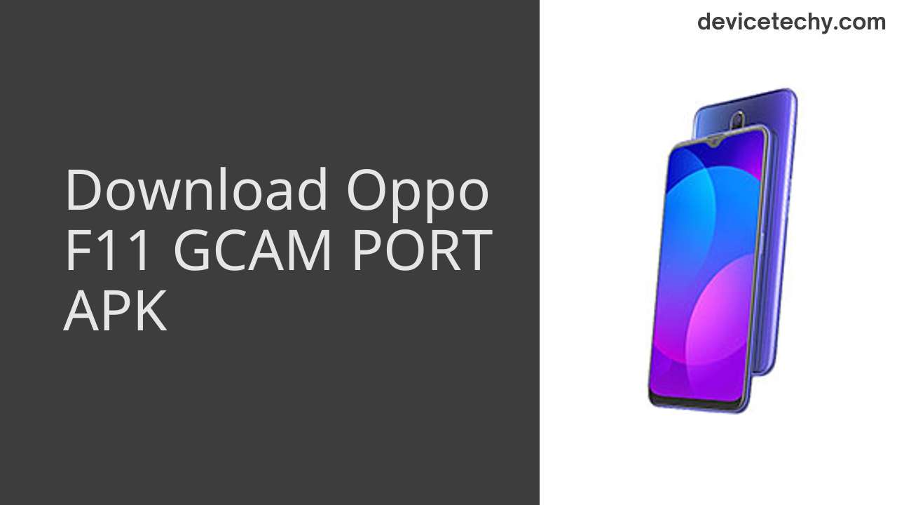 Oppo F11 GCAM PORT APK Download