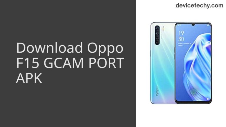 Download Oppo F15 GCAM Port APK