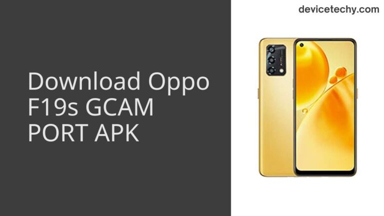 Download Oppo F19s GCAM Port APK