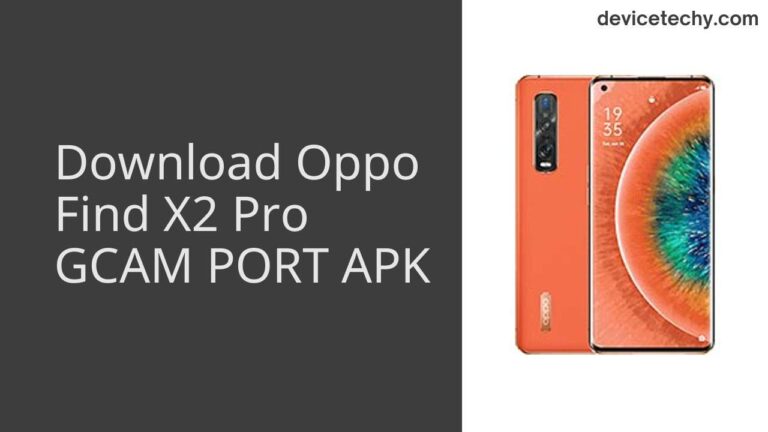 Download Oppo Find X2 Pro GCAM Port APK