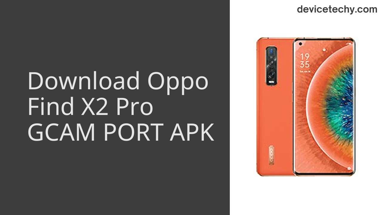 Oppo Find X2 Pro GCAM PORT APK Download