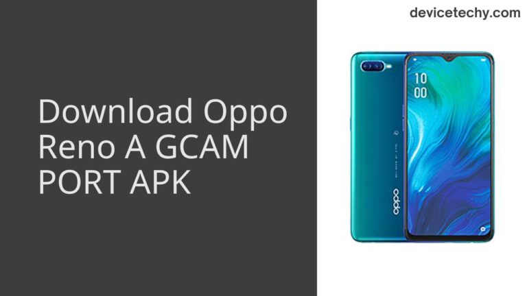 Download Oppo Reno A GCAM Port APK