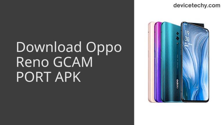 Download Oppo Reno GCAM Port APK