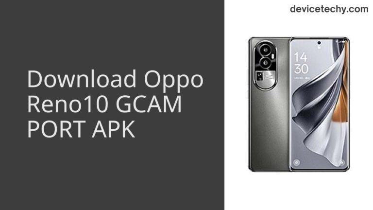 Download Oppo Reno10 GCAM Port APK