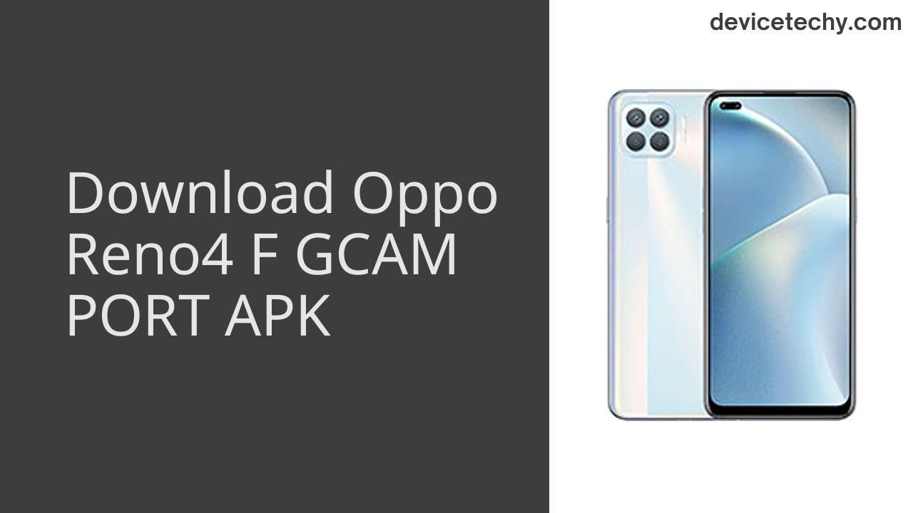 Oppo Reno4 F GCAM PORT APK Download