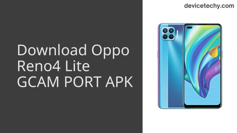 Download Oppo Reno4 Lite GCAM Port APK