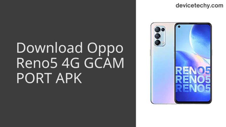 Download Oppo Reno5 4G GCAM Port APK