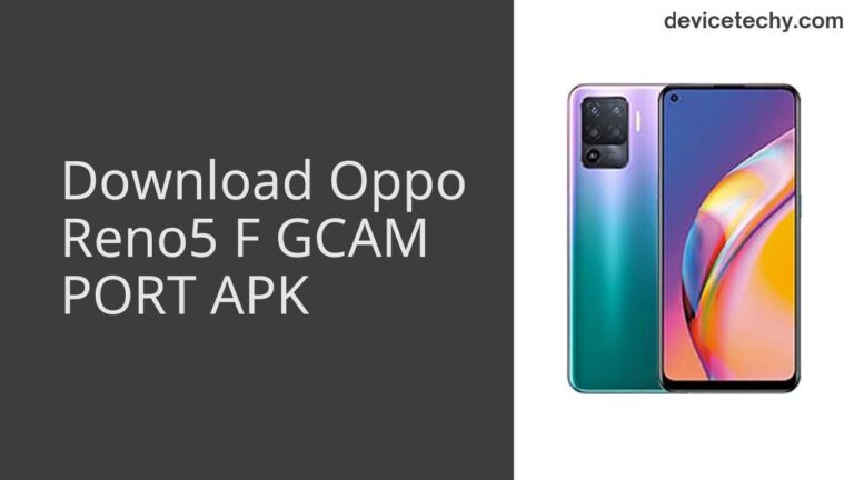 Download Oppo Reno5 F GCAM Port APK