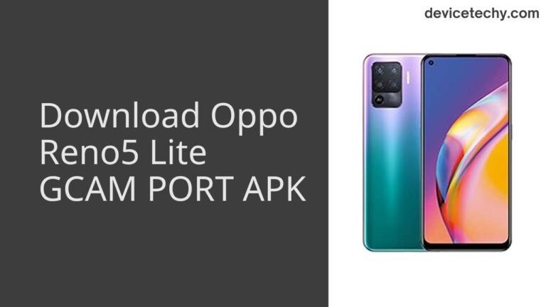 Download Oppo Reno5 Lite GCAM Port APK