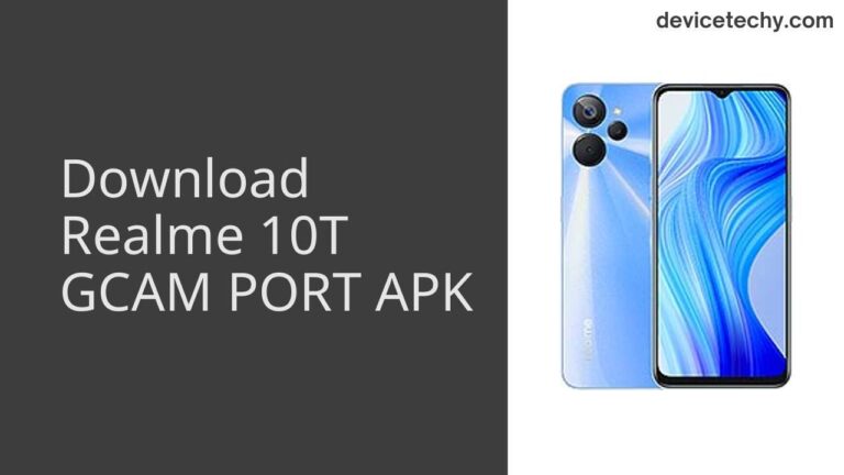 Download Realme 10T GCAM Port APK