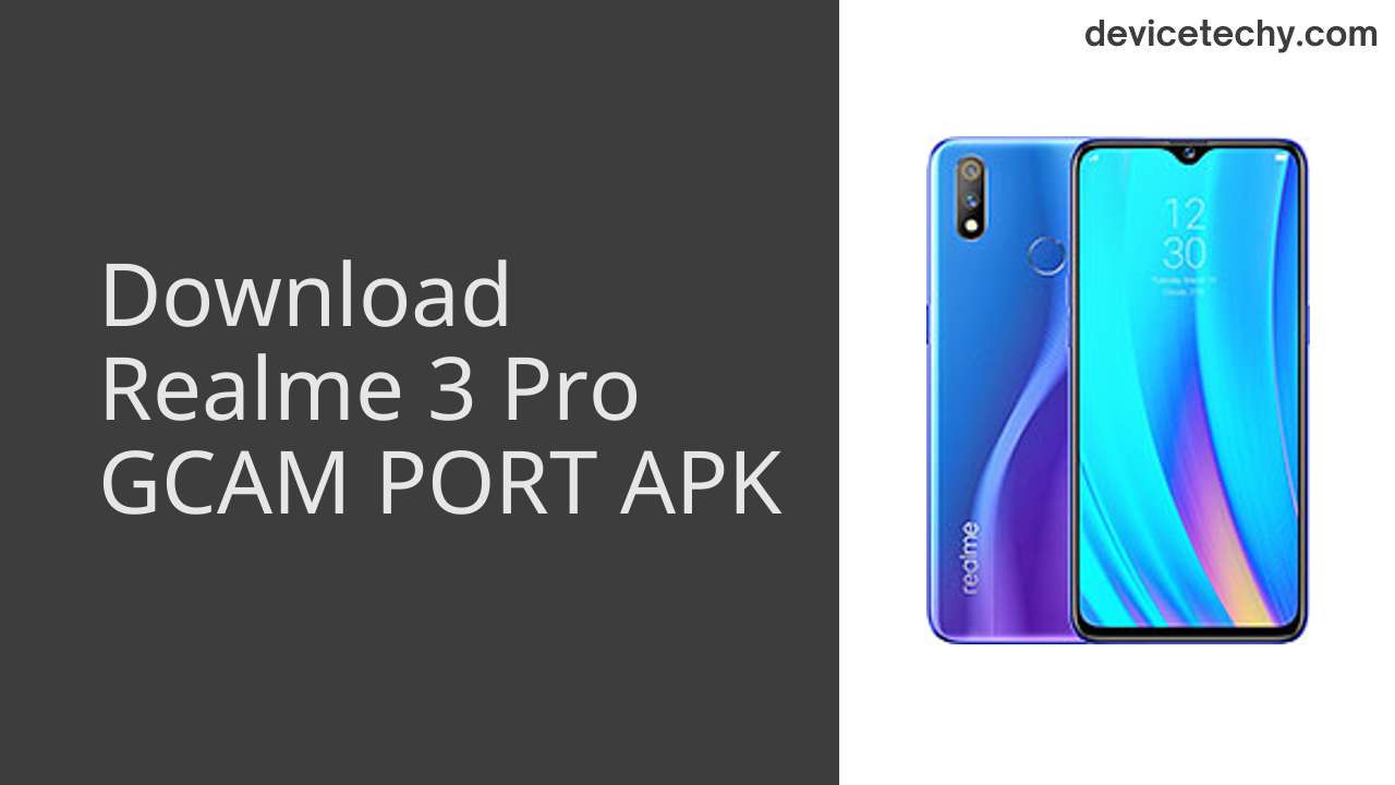 Realme 3 Pro GCAM PORT APK Download