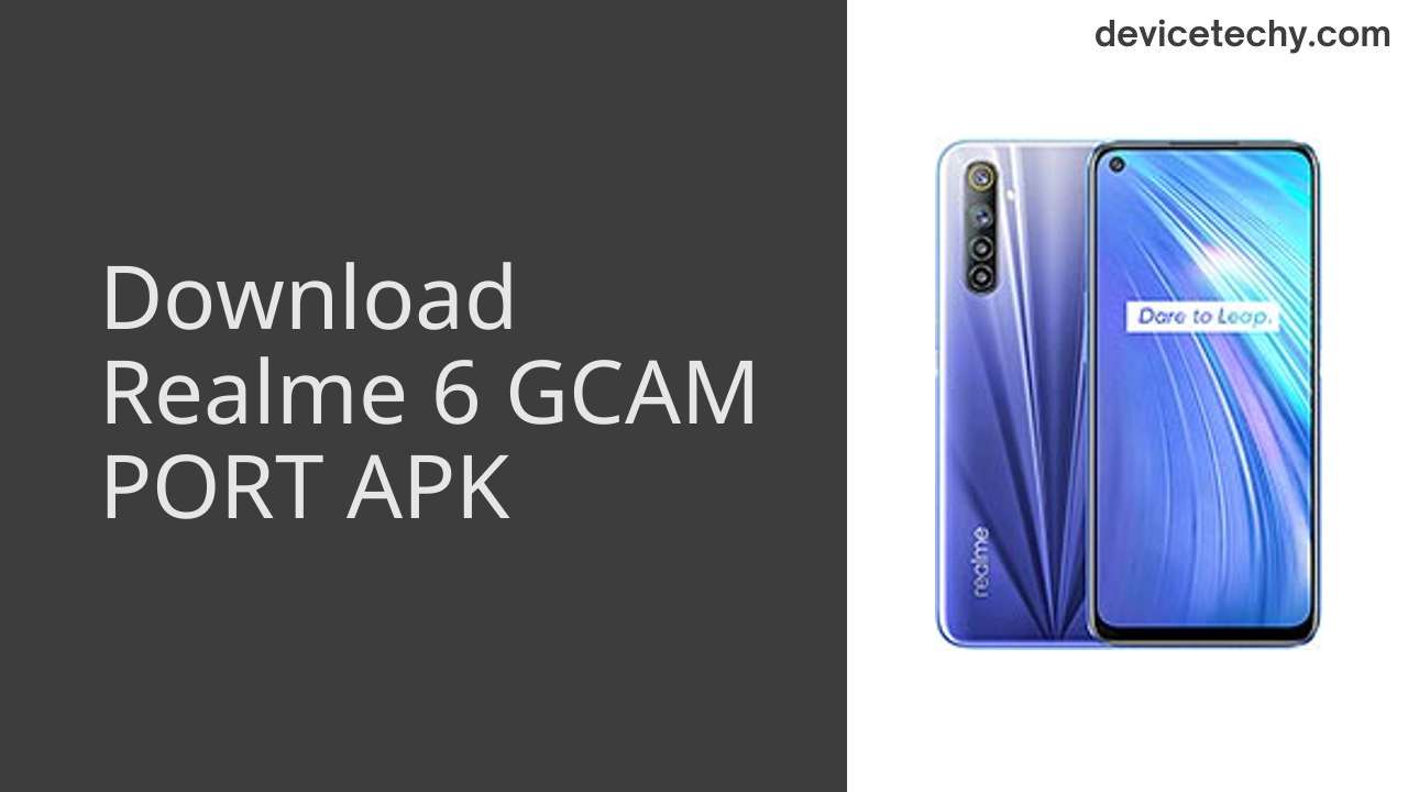 Realme 6 GCAM PORT APK Download