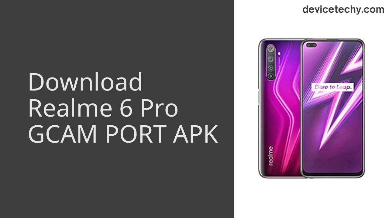 Realme 6 Pro GCAM PORT APK Download