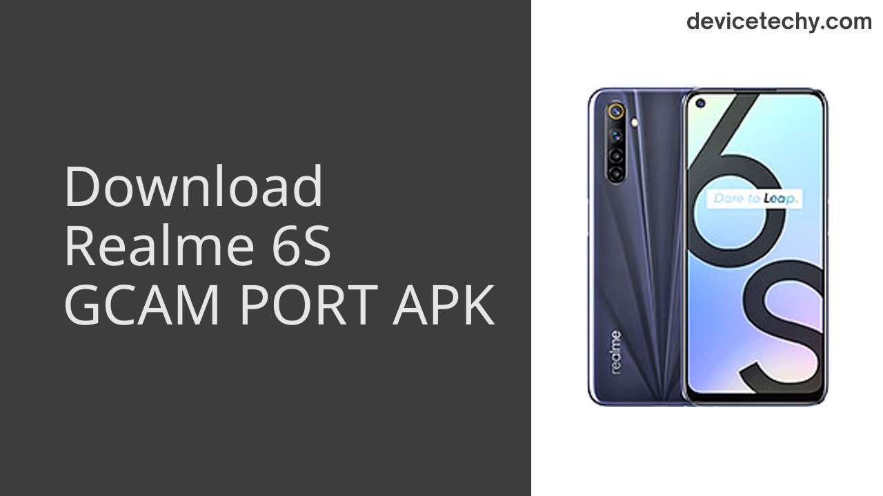 Realme 6S GCAM PORT APK Download