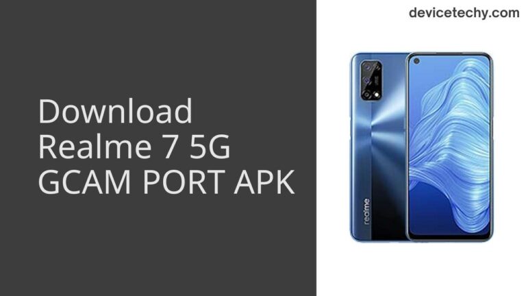 Download Realme 7 5G GCAM Port APK