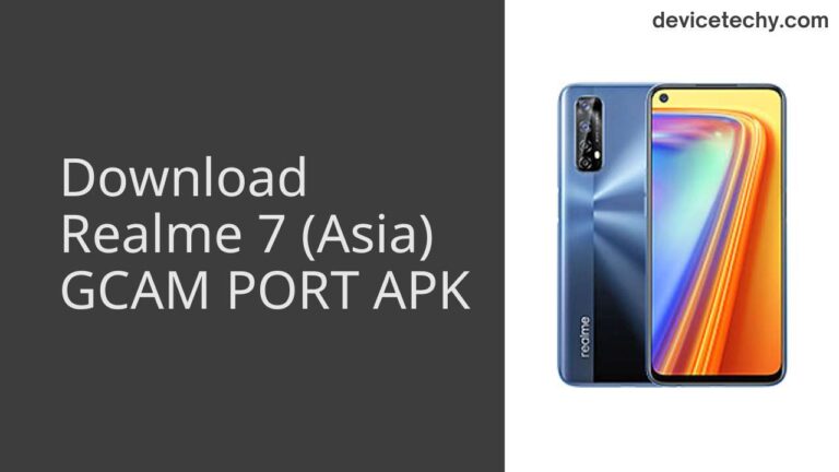 Download Realme 7 (Asia) GCAM Port APK