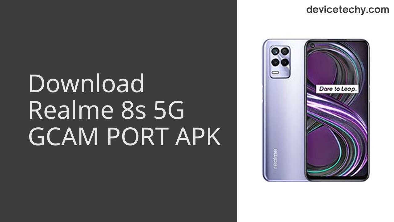 Realme 8s 5G GCAM PORT APK Download