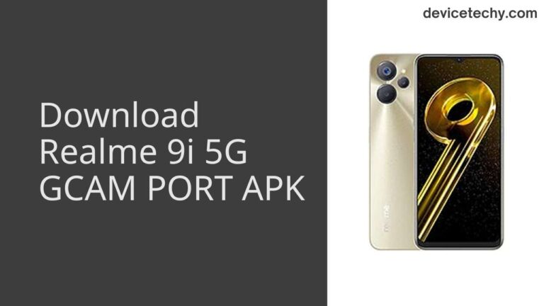 Download Realme 9i 5G GCAM Port APK