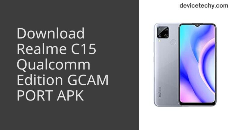 Download Realme C15 Qualcomm Edition GCAM Port APK