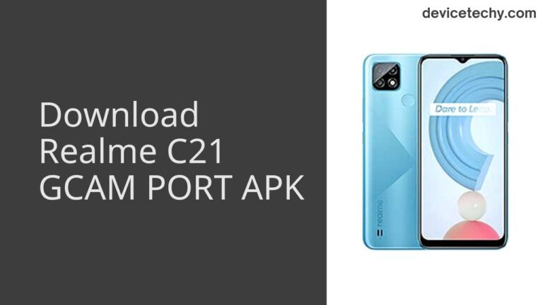 Download Realme C21 GCAM Port APK