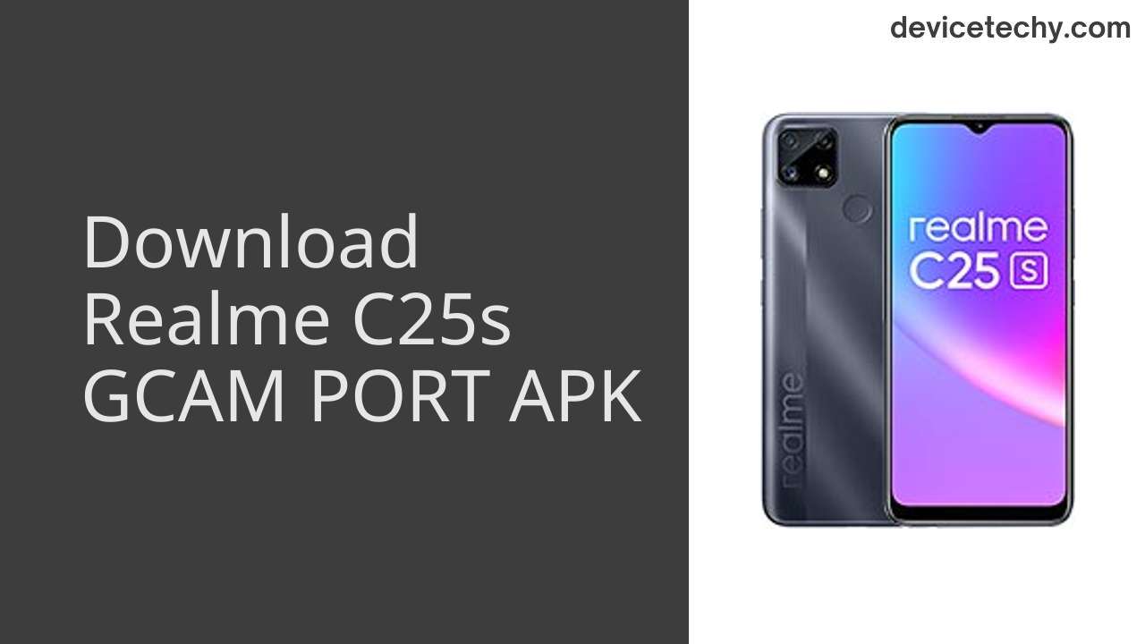 Realme C25s GCAM PORT APK Download