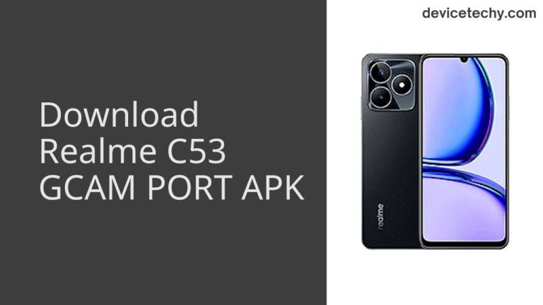 Download Realme C53 GCAM Port APK