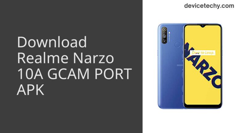 Download Realme Narzo 10A GCAM Port APK