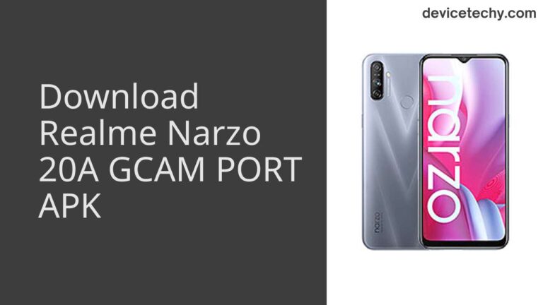 Download Realme Narzo 20A GCAM Port APK