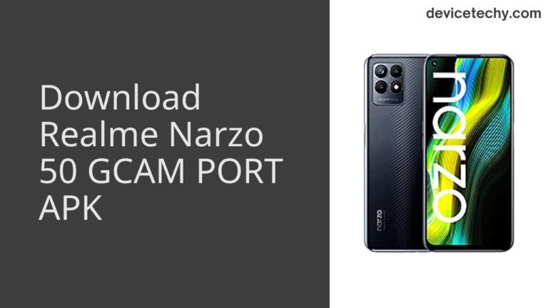 Download Realme Narzo 50 GCAM Port APK