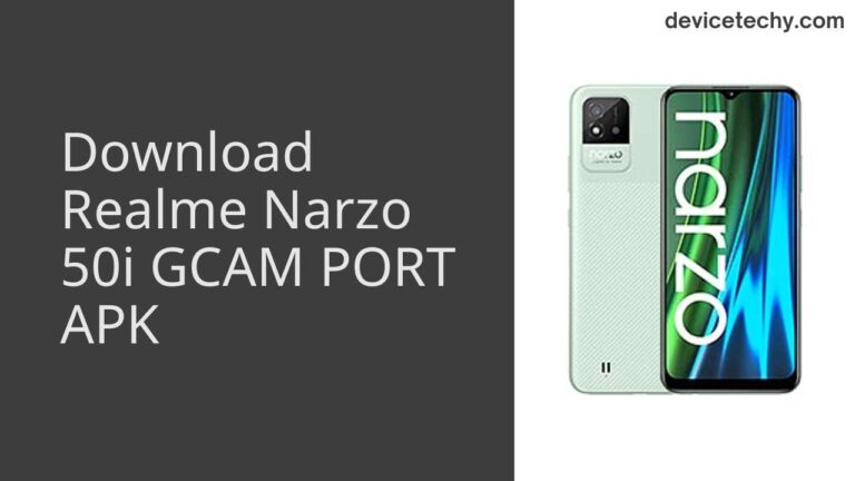 Download Realme Narzo 50i GCAM Port APK