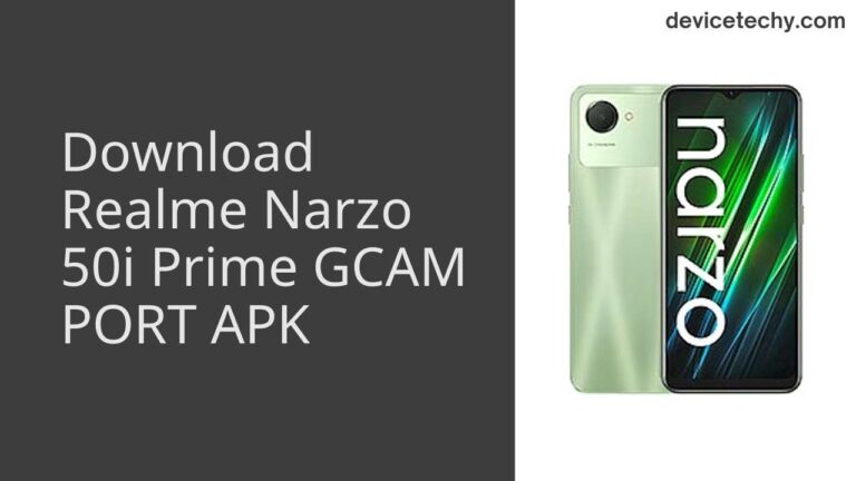 Download Realme Narzo 50i Prime GCAM Port APK