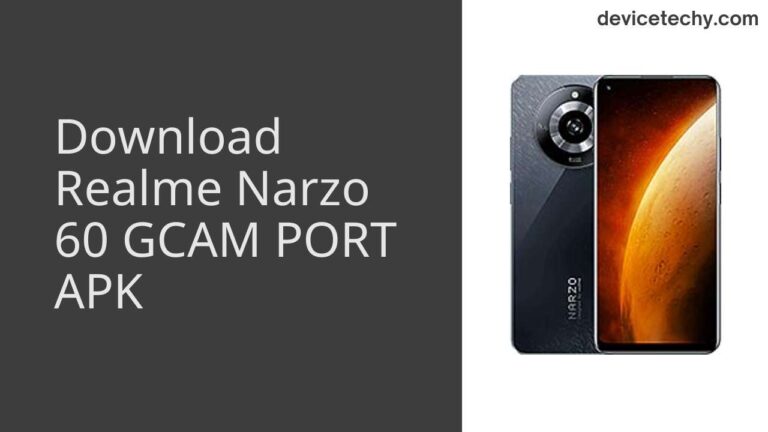 Download Realme Narzo 60 GCAM Port APK