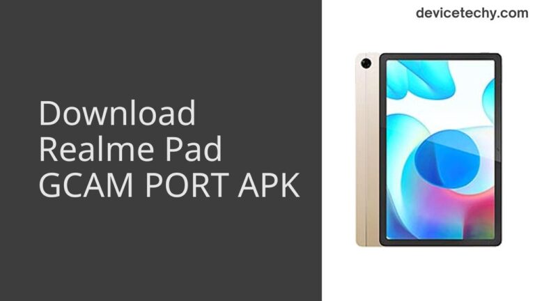 Download Realme Pad GCAM Port APK