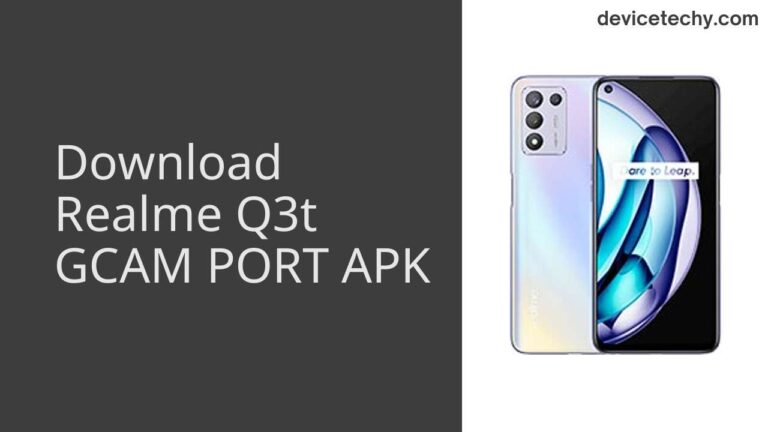 Download Realme Q3t GCAM Port APK