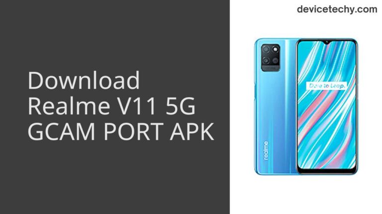 Download Realme V11 5G GCAM Port APK