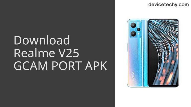 Download Realme V25 GCAM Port APK