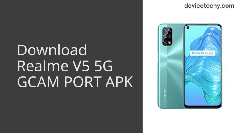 Download Realme V5 5G GCAM Port APK